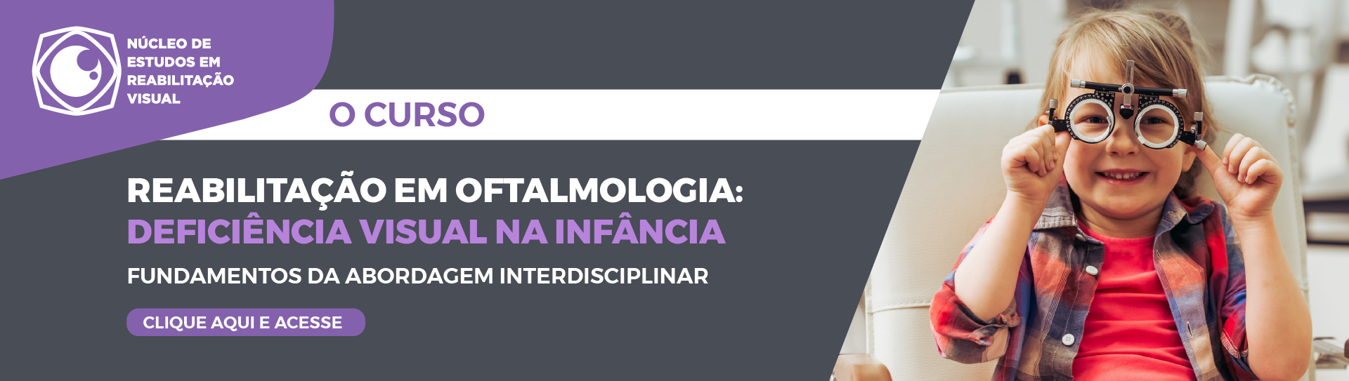 DEFICIÊNCIA VISUAL NA INFÂNCIA E FUNDAMENTOS DA ABORDAGEM INTERDISCIPLINAR